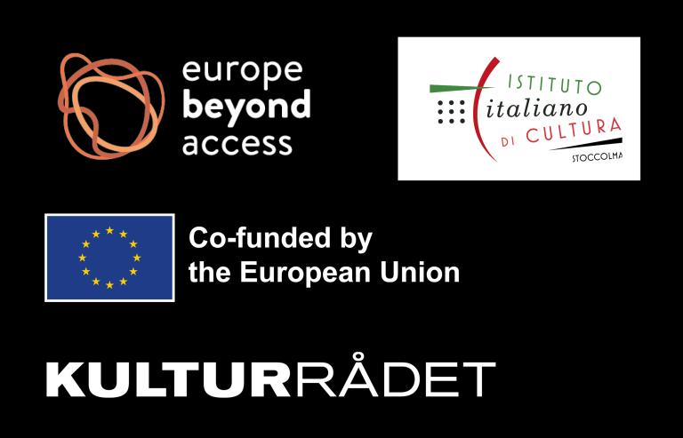 Europe Beyond Access, Co-funded by the European Union, Kulturrådet och Istituto Italiano..